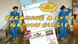 becoming a cute notion girlie  design process & free template