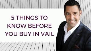 How to pick the right buyer's agent in Vail