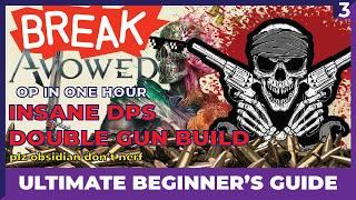 OP IN ONE HOUR - Avowed Double Guns the Most Powerful Build Ever? - Complete Beginner's Guide!