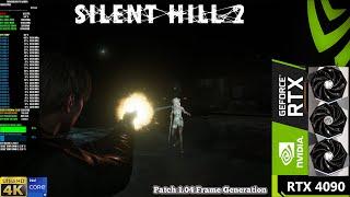 Silent Hill 2 Patch 1.04 , Ray Tracing DLSS+FG 4K  | RTX 4090 | i9 14900KS