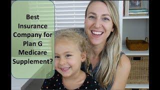 Best Insurance Company for Plan G Medicare Supplement