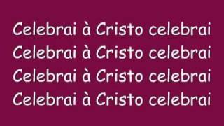 Celebrai a Cristo