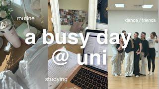 a productive day at uni | balancing a busy schedule