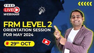 Orientation Session for FRM Level 2 May'24 Exam with Ganesh Nayak | Fintelligents