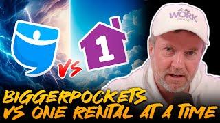 BiggerPockets vs One Rental at a Time