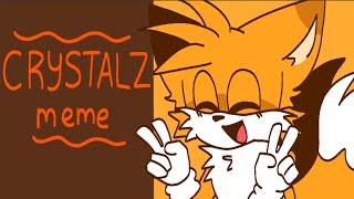 CRYSTALZ meme | Animation meme [Miles Prower Tails/Tails the Fox] (Flipaclip) [LOOP] (Old)