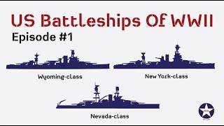 US Battleships Of WWII – Episode #1