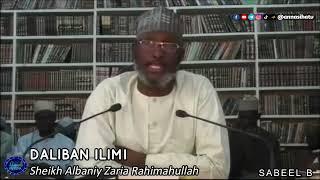 Daliban Ilimi: Sheikh Albaniy Zaria Rahimahullah