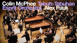 Colin McPhee: Tabuh-Tabuhan • Esprit Orchestra