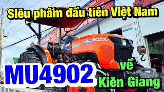 Kubota Lê Quân | Siêu phẩm lần đầu xuất hiện tại miền Tây | Kubota #MU4902 Thailand về Kiên Giang