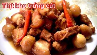 Thịt kho trứng cút thơm ngon dễ làm