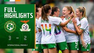 HIGHLIGHTS | Ireland WNT 3-2 Zambia WNT | International Friendly