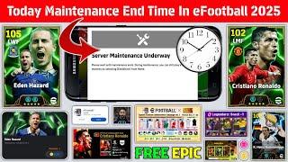 Maintenance End Time In eFootball 2025 | Pes Server Maintenance | Today Maintenance End Time