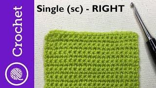 How to Single Crochet - Beginner Crochet Lesson 1 - Right Handed (CC)