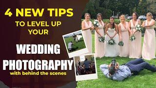 4 EASY NEW TIPS to LEVEL UP your Wedding Photography SKILLS