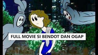 FULL MOVIE KISAH BENDOT DAN OGAP