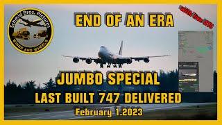 JUMBO JET SPECIAL ZRH/LSMD/BSL, END OF AN ERA, LAST BOEING 747 DELIVERED (FEB.1.2023)