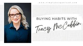 Ep 337 Buying Habits with Tracy McCubbin
