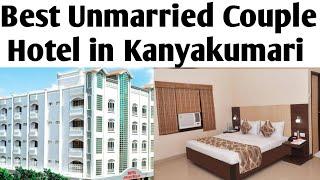 Best Hotel in Kanyakumari|Best Unmarried Couple Hotel in Kanyakumari