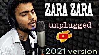 Zara Zara | Unplugged Cover | Paras Sharma | RHTDM | 2021 version...