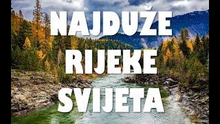 Najduže rijeke svijeta po kontinentima (Svijet Geografije)