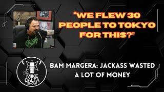 Bam Margera: Jackass Wasted A Lot Of Money | The Mike Calta Show