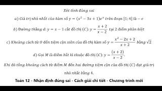 Xét tính đúng saia) Giá trị nhỏ nhất của hàm số y=(x^2-3x+1) e^x  trên đoạn [1;4]  là-e