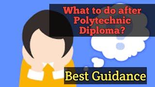 What to do after Polytechnic Diploma? | Career options