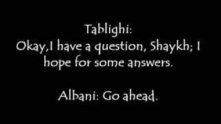 Imam Al-Albani Debates A Tableeghi (Wonderful Discussion)