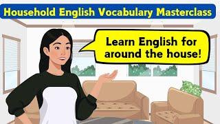 Household English Vocabulary Masterclass