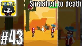 Death Incoming Level 43 Smashed to death - Gameplay Solution Walkthrough