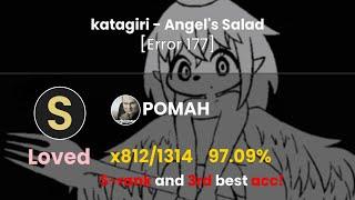 [7.53⭐] POMAH | katagiri - Angel's Salad [Error 177] | 97.09% x812/1314 (#5 ️pp) - osu!