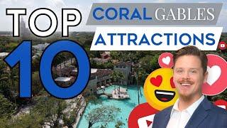 Living In Miami: Top 10 Coral Gables Attractions - MUST SEE! ️