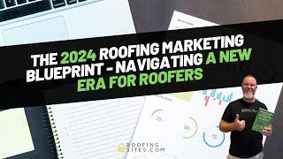 Workshop - The 2024 Roofing Marketing Blueprint - Navigating a New Era for Roofers