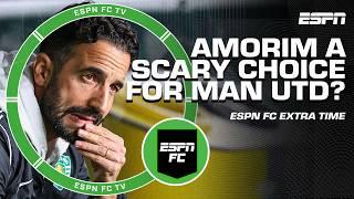 HALLOWEEN EDITION  Is Ruben Amorim for Man United a SCARY choice?  | ESPN FC Extra Time