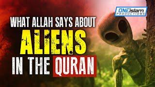 ALIENS IN THE QURAN?