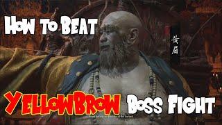 How to beat Yellowbrow Boss Easy | Wukong