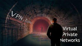 VPN - The Secure Tunnel