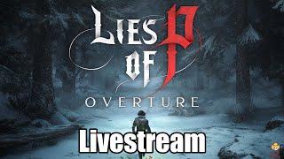 Live - Lies of P Overture DLC - Strength Playthrough Part 2