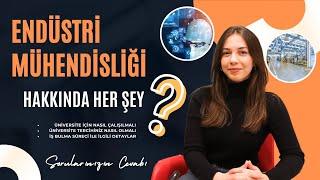ENDÜSTRİ MÜHENDİSLİĞİ HAKKINDA BAŞTAN SONA HER ŞEY!