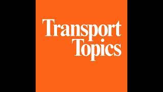 Transport Topics (Dec. 13, 2024)