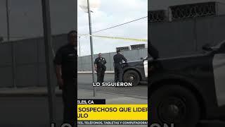  Fugitivo escapa tras persecución en Los Angeles | Noticias EstrellaTV Los Angeles