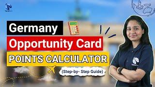 Germany Opportunity Card Points Calculator | Germany Opportunity Card Complete Information|TerraTern