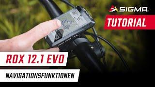 DE | ROX 12.1 EVO | Navigationsfunktionen | SIGMA SPORT