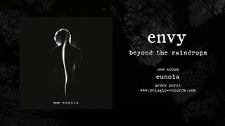 envy - beyond the raindrops