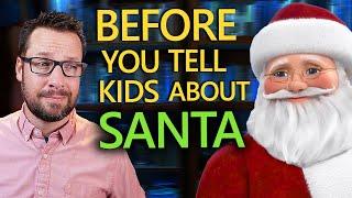 Should Christians "trick" kids about Santa?