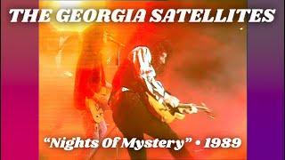 The Georgia Satellites • “Nights Of Mystery” • 1989 [Reelin' In The Years Archive]