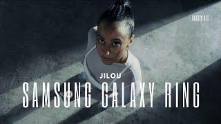 Jilou X Samsung Galaxy Ring - Cinematic Commercial