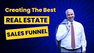 How To Develop A Real Estate Sales Funnel That Is Effective And Simple