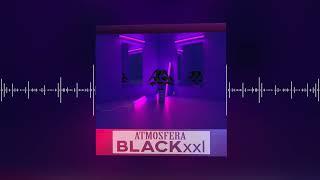 BLAcKxxl – Атмосфера (Official audio)